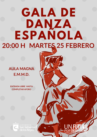 Gala de danza española. A cargo de alumnos de la Escuela Municipal de Música y Danza